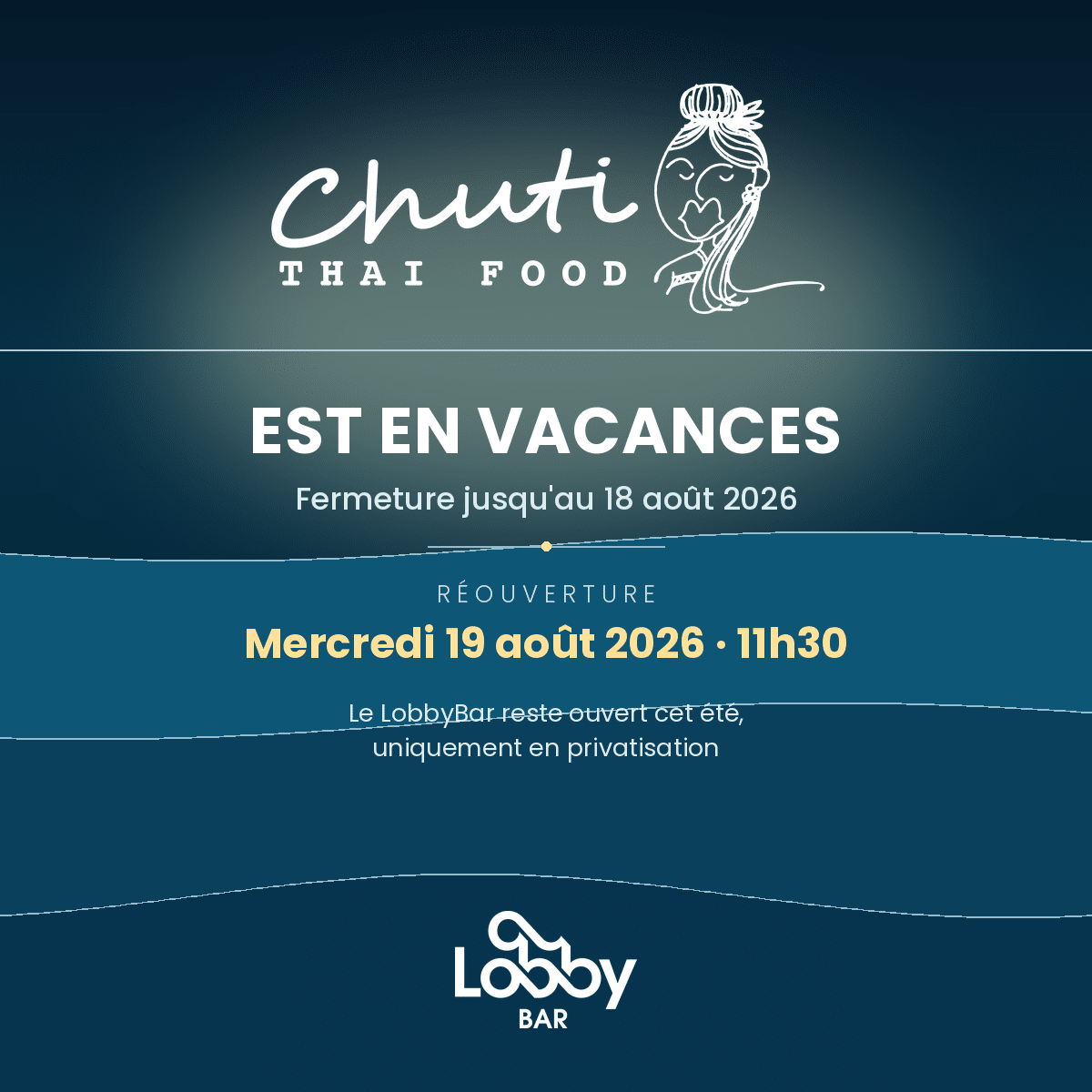 Chuti Thaïfood au LobbyBar est vacances jusqu'au 18 août 2026